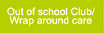 Out of school Club